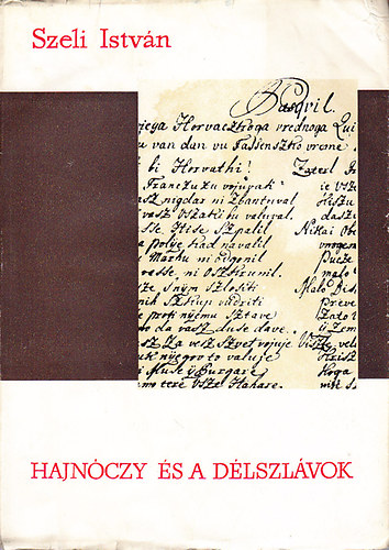 Szeli Istv�n - Hajn�czy �s a d�lszl�vok