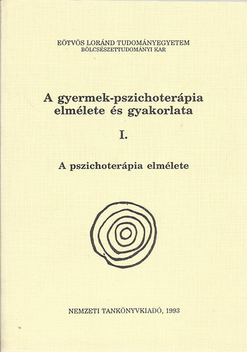 Ger Zsuzsa - A gyermek- pszichoterpia elmlete s gyakorlata I-III.