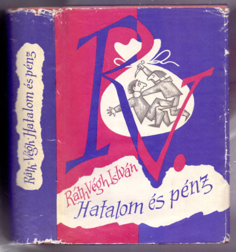 R�th-V�gh Istv�n - Hatalom �s p�nz (�sszegy�jt�tt m�vek III.)