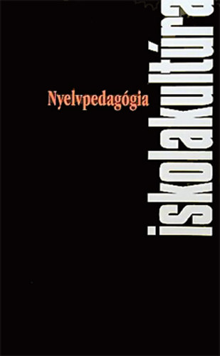 K�rp�ti Eszter - Sz�cs Tibor  (szerk.) - Nyelvpedag�gia