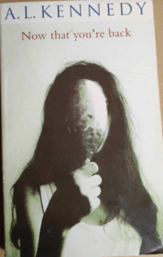 A. L. Kennedy - Now that you're back