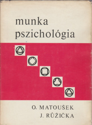 O.Matousek - J.Ruzicka - Munkapszicholgia