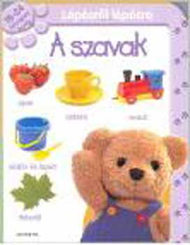 L�p�sr�l l�p�sre: A szavak - 18-24 h�napos korig