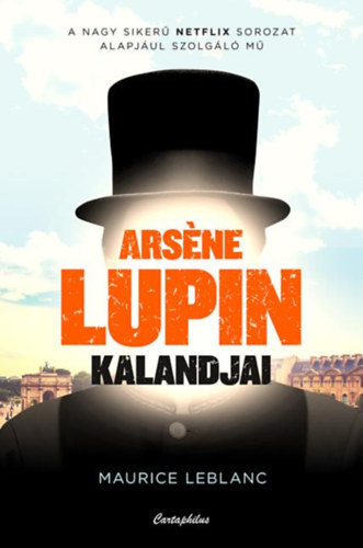 Maurice Leblanc - Arsne Lupin kalandjai