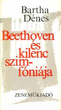 Bartha Dnes - Beethoven s kilenc szimfnija