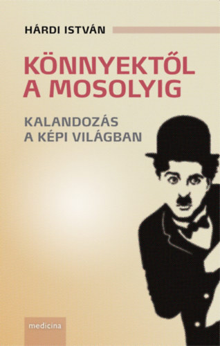 H�rdi Istv�n - K�nnyekt�l a mosolyig