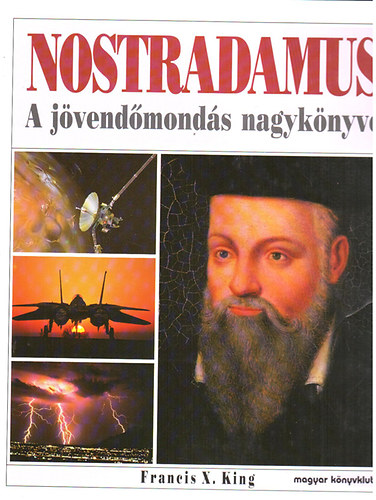 Francis X. King - Nostradamus (a j�vend�mond�s nagyk�nyve)