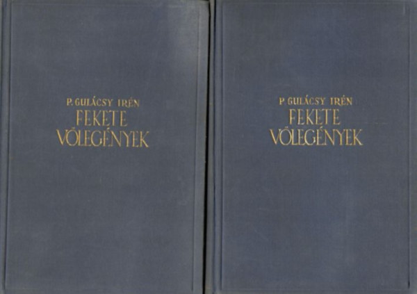 P. Gulcsy Irn - Fekete vlegnyek I-II.