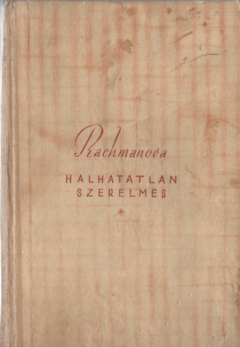 Alexandra Rachmanova - Halhatatlan szerelmes