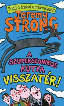 Jeremy Strong - A szuperszonikus kutya visszat�r
