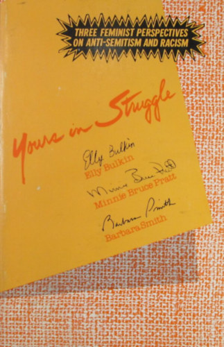 E.- Pratt, M.B.- Smith, B. Bulkin - Yours in Struggle