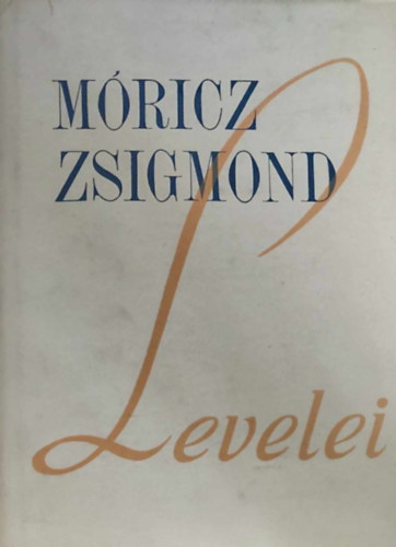 F. Csanak D�ra - M�ricz Zsigmond levelei II.