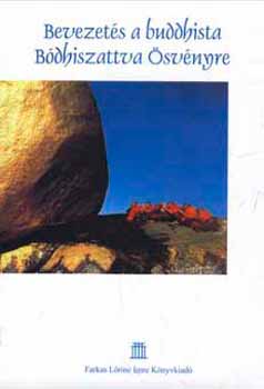Farkas Lőrinc Imre Kiadó - Bevezetés a buddhista bódhiszattva ösvényre