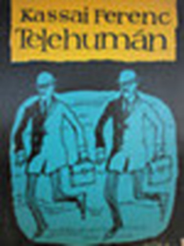 Kassai Ferenc - Telehum�n