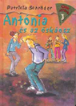 Patricia Schröder - Antónia és az őskáosz