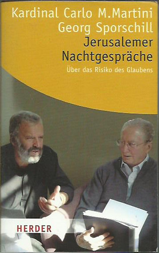 Carlo M. Martini - Jerusalemer Nachtgespr�che: �ber das Risiko des Glaubens