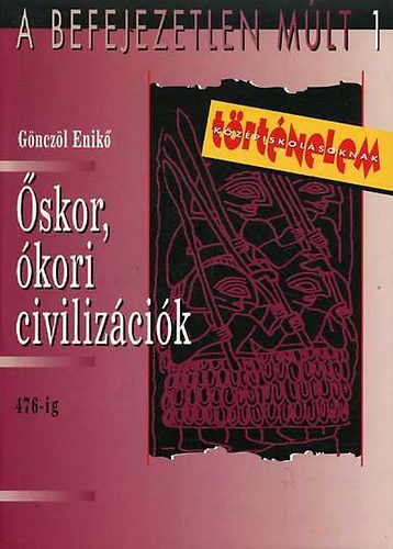 G�ncz�l Enik� - �skor, �kori civiliz�ci�k