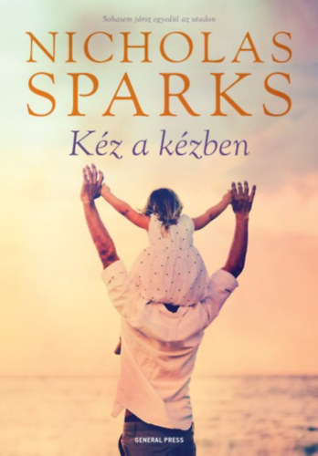 Nicholas Sparks - K�z a k�zben