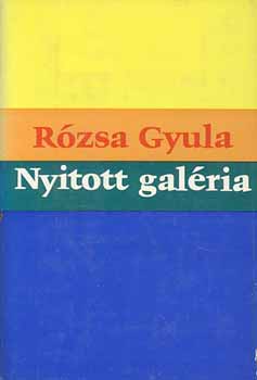 Rzsa Gyula - Nyitott galria