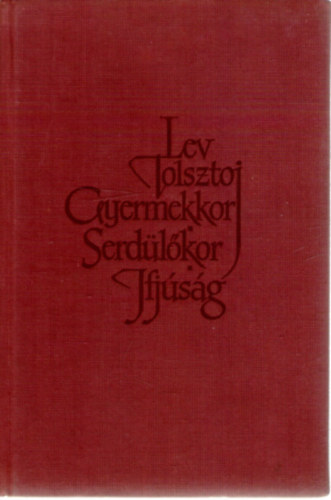 Lev Tolsztoj - Gyermekkor, serdülőkor, ifjúság
