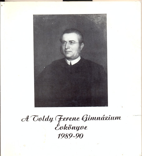 Pataky Gyula  (szerk.) - A Toldy Ferenc Gimnzium vknyve 1989-90