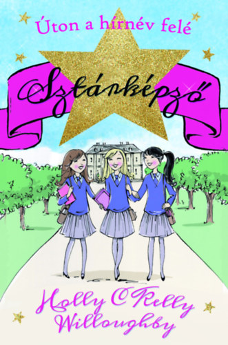 Kelly Willoughby Holly Willoughby - Sztárképző 1.