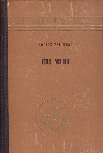 Mricz Zsigmond - ri muri (Sznm t kpben) Npszer drmk