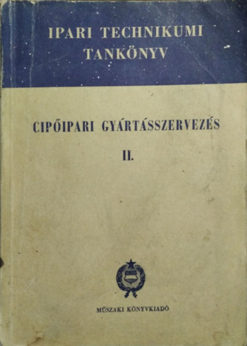 Cipőipari gyártásszervezés II.