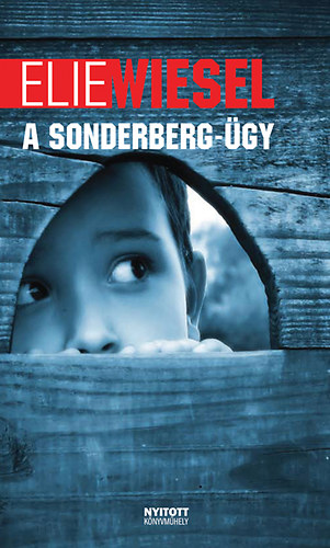 Elie Wiesel - A Sonderberg-ügy