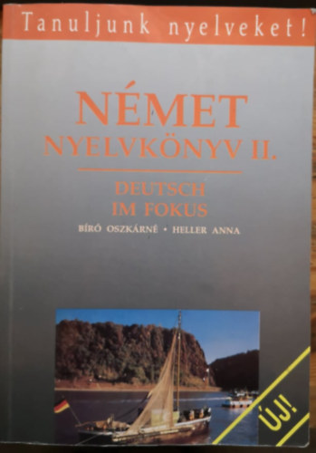 Br Oszkrn Heller Anna - Nmet nyelvknyv II. - Deutsch im Fokus