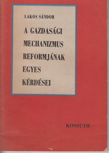 A gazdasgi mechanizmus reformjnak egyes krdsei