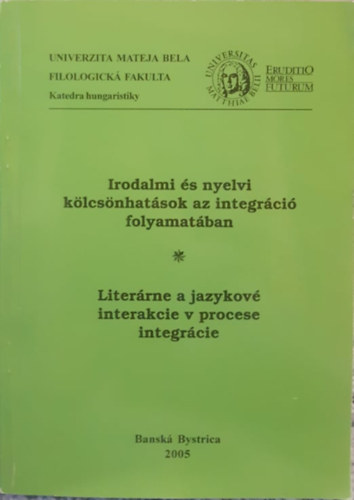 Irodalmi és nyelvi kölcsönhatások az integráció folyamatában