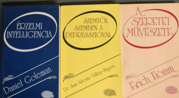 Dr. Daniel Goleman, Erich Fromm Juan Antonio Vallejo-Ngera - Llek kontroll knyvcsomag 3db - rzelmi intelligencia + A szeretet Mvszete + Szemtl szemben a depresszival