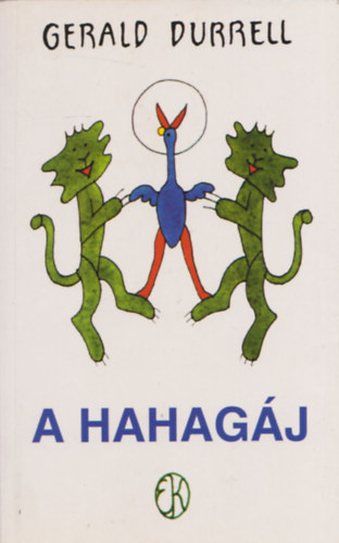 Gerald Durrell - A hahagáj