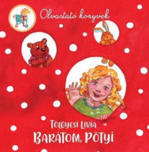 Tölgyesi Lívia - Barátom, Pötyi