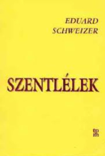 Eduard Schweizer - Szentllek