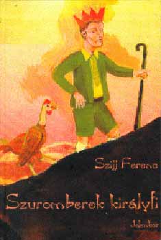 Szijj Ferenc - Szuromberek kirlyfi