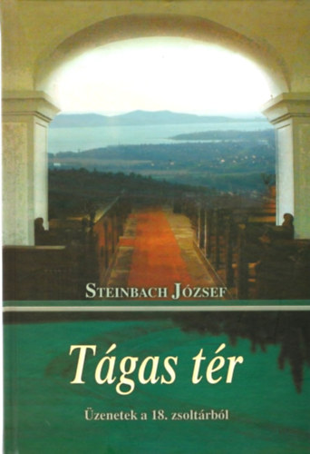 Steinbach Jzsef - Tgas tr - zenetek a 18. zsoltrbl