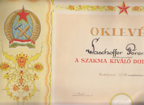 A szakma kiv�l� dolgoz�ja oklev�l (szocre�l oklev�l)