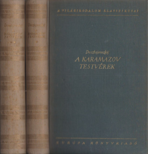 Fjodor Mihajlovics Dosztojevszkij - A Karamazov testvrek I-II.
