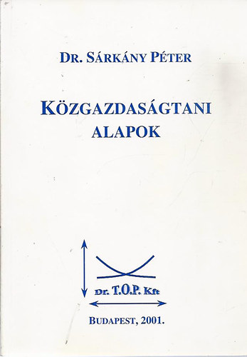 Dr. S�rk�ny P�ter - K�zgazdas�gtani alapok
