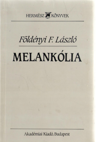 F�ld�nyi F. L�szl� - Melank�lia