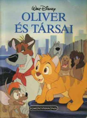 Egmont-Pannnia - Olivr s trsai (Walt Disney)