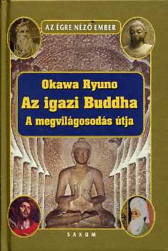 Okawa Ryuno - Az igazi Buddha - A megvilgosods tja