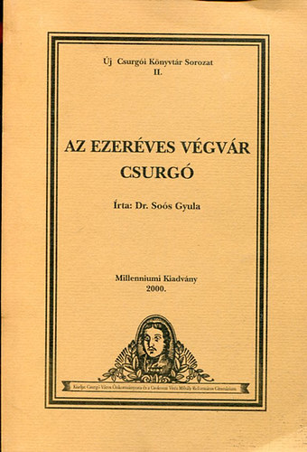 Dr. Sos Gyula - Az ezerves vgvr Csurg