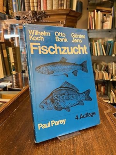 Dr. Otto Bank, Gnter Jens Wilhelm Koch - Fischzucht