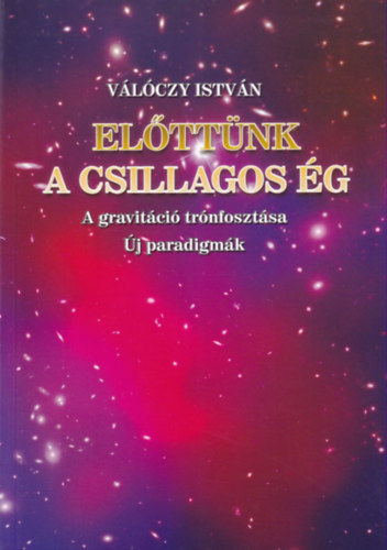 Vlczy Istvn - Elttnk a csillagos g