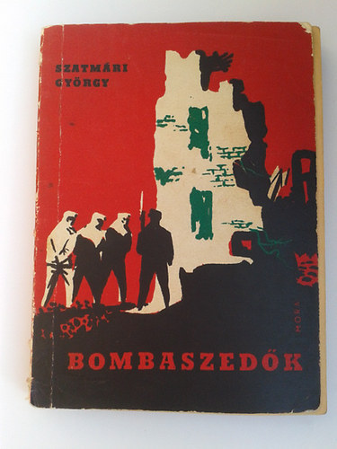 Szatmri Gyrgy - Bombaszedk