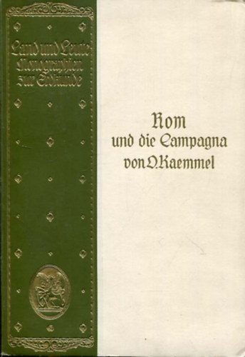 Otto Kaemmel - Rom und die Campagna
