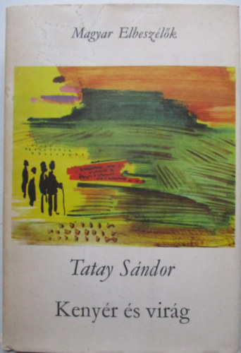 Tatay Sndor - Kenyr s virg